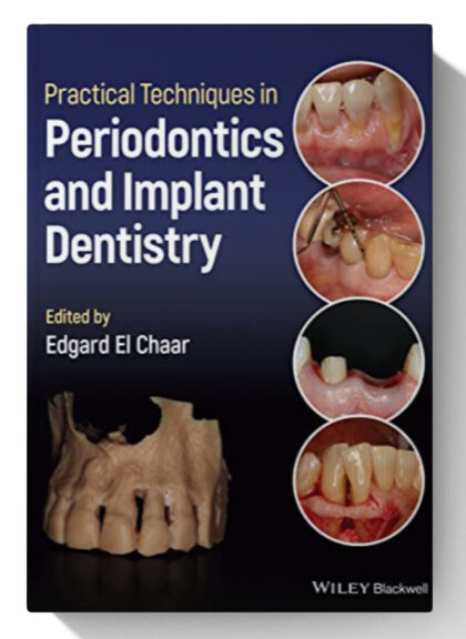 Practical Techniques in Periodontics and Implant Dentistry